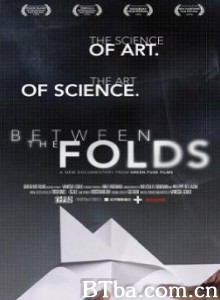 在褶皱之间/Exploring Origami/etween the Folds-720p|1080p高清bt种子下载