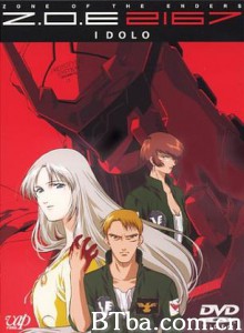 Z.O.E2167IDOLO/Zone of the Enders: 2167 Idolo Z.O.E2167IDOLO/Zone of the Enders: 2167 Idolo-720p|1080p高清bt种子下载