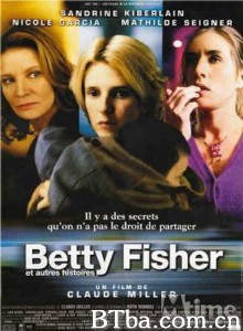 贝蒂·费希尔/Betty Fisher and Other Stories/Alias Betty-720p|1080p高清bt种子下载