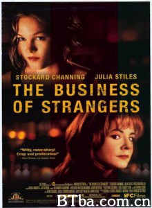 TheBusinessofStrangers-720p|1080p高清bt种子下载
