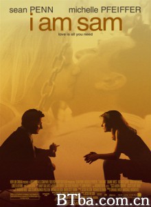 我是山姆/不一样的爸爸/I Am Sam 我是山姆/不一样的爸爸/I Am Sam-720p|1080p高清bt种子下载