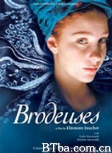 刺绣女工/Brodeuses-720p|1080p高清bt种子下载