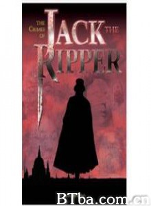 国家地理；开膛手杰克/Jack the Ripper: Case Unsolved-720p|1080p高清bt种子下载