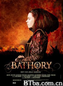 吸血女伯爵/女伯爵巴托里/血腥佳人/Bathory-720p|1080p高清bt种子下载