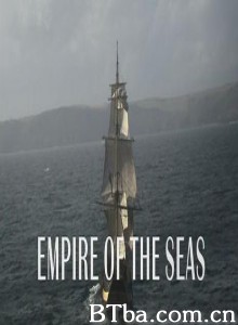 航海帝国/海上帝国/Empire of the Seas: How the Navy Forged the Modern World-720p|1080p高清bt种子下载
