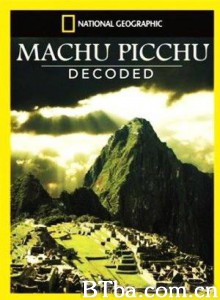 国家地理.远古工程巡礼:马丘比丘-720p|1080p高清bt种子下载
