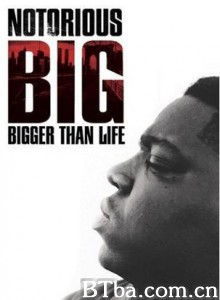 NotoriousB.I.G.BiggerThanLife-720p|1080p高清bt种子下载
