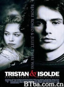 王者之心/崔斯坦和依索德/崔斯坦与伊索德/Tristan And Isolde-720p|1080p高清bt种子下载