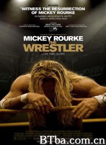 摔角王/拼命战羊(港)/力挽狂澜(台)/The Wrestler-720p|1080p高清bt种子下载