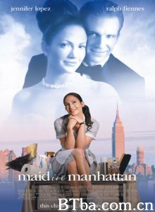 曼哈顿女佣/曼哈顿灰姑娘/女佣变凤凰/Maid in Manhattan-720p|1080p高清bt种子下载