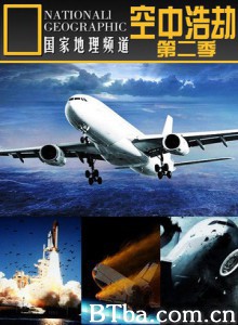 空中浩劫第二季/全球空难调查/Air Crash Investigation 空中浩劫第二季/全球空难调查/Air Crash Investigation-720p|1080p高清bt种子下载
