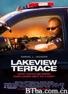 合法入侵/湖景露台/湖景水坝/Lakeview Terrace-720p|1080p高清bt种子下载