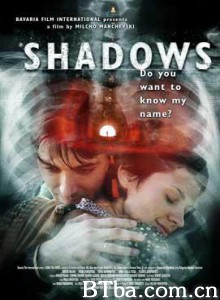 影子/阴影/Shadows-720p|1080p高清bt种子下载