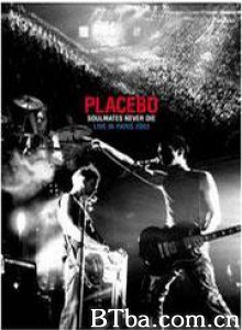 SoulmatesNeverDie:PlaceboLiveinParis2003 SoulmatesNeverDie:PlaceboLiveinParis2003-720p|1080p高清bt种子下载