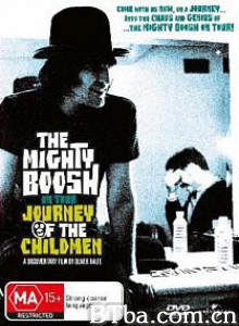 JourneyoftheChildmen:TheMightyBooshonTour-720p|1080p高清bt种子下载