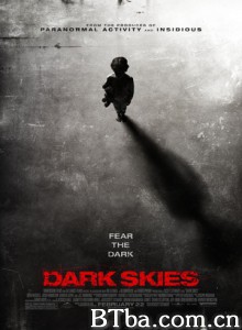 黑暗天际/夜凶(港)/天外魔怪/Dark Skies-720p|1080p高清bt种子下载
