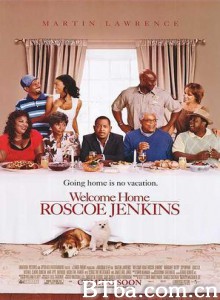 欢迎回家，罗斯科·杰金斯/Welcome Home Roscoe Jenkins/The Better Man-720p|1080p高清bt种子下载