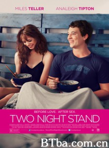 一夜情未了/Two Night Stand 一夜情未了/Two Night Stand-720p|1080p高清bt种子下载
