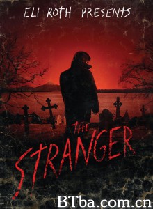 陌生人/The Stranger 陌生人/The Stranger-720p|1080p高清bt种子下载