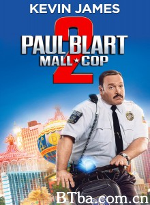 百货战警2/Paul Blart: Mall Cop 2 百货战警2/Paul Blart: Mall Cop 2-720p|1080p高清bt种子下载