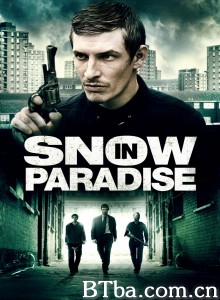 天堂的雪/Snow in Paradise-720p|1080p高清bt种子下载