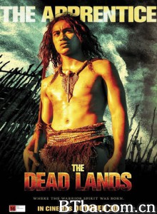 死地勇士/死亡之地/he Dead Lands 死地勇士/死亡之地/he Dead Lands-720p|1080p高清bt种子下载