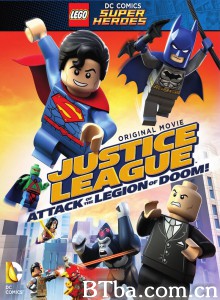 乐高电影：正义联盟大战末日军团/LEGO Justice League-720p|1080p高清bt种子下载