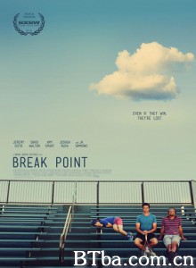 破发点/Break Point-720p|1080p高清bt种子下载