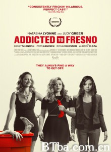 弗雷斯诺/Addicted to Fresno-720p|1080p高清bt种子下载