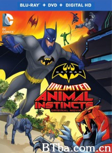 蝙蝠侠无极限:动物本能/Batman Unlimited: Animal Instincts 蝙蝠侠无极限:动物本能/Batman Unlimited: Animal Instincts-720p|1080p高清bt种子下载