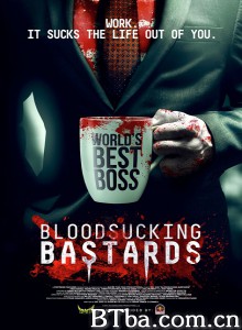 我的吸血鬼老板/吸血混蛋/吸血老板/Bloodsucking Bastards-720p|1080p高清bt种子下载