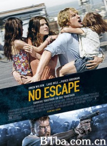 无处可逃/绝地狂逃(港)/军事政变/No Escape 无处可逃/绝地狂逃(港)/军事政变/No Escape-720p|1080p高清bt种子下载
