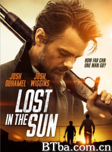 烈日迷踪/Lost in the Sun-720p|1080p高清bt种子下载
