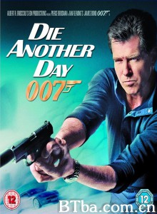 007之20择日而亡/择日再死/Die Another Day 007之20择日而亡/择日再死/Die Another Day-720p|1080p高清bt种子下载