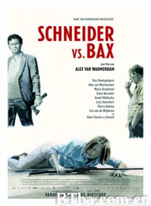 施耐德对决巴克斯/Schneider vs Bax 施耐德对决巴克斯/Schneider vs Bax-720p|1080p高清bt种子下载