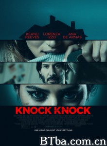 敲敲门/半夜女敲门(港)/当辣妹来敲门(台)/危险拜访/扣扣/Knock Knock-720p|1080p高清bt种子下载