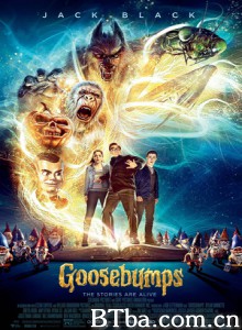 鸡皮疙瘩/怪物游戏(台)/书中自有魔怪谷(港)/Goosebumps-720p|1080p高清bt种子下载