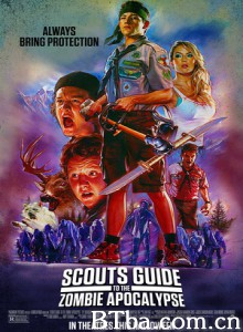童子军手册之僵尸启示录/殭尸教战守则(台)/戆Scouts打爆丧尸城(港)-720p|1080p高清bt种子下载