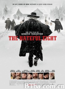 八恶人/可憎八人/冰天血地8恶人(港)The Hateful Eight-720p|1080p高清bt种子下载