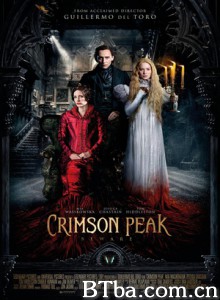 猩红山峰/血色庄园(港)/腥红山庄(台)/Crimson Peak 猩红山峰/血色庄园(港)/腥红山庄(台)/Crimson Peak-720p|1080p高清bt种子下载