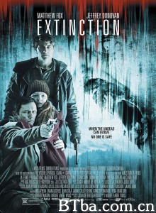 灭绝:丧尸屠城/Extinction 灭绝:丧尸屠城/Extinction-720p|1080p高清bt种子下载