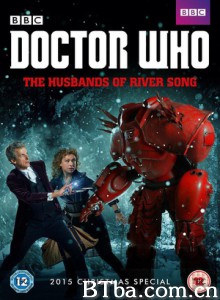 神秘博士：瑞芙·桑恩的丈夫们/神秘博士：2015圣诞特别篇/Doctor Who Christmas Special 2015-720p|1080p高清bt种子下载