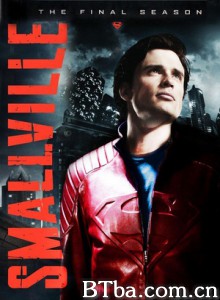 超人前传 第十季/Smallville Season 10 超人前传 第十季/Smallville Season 10-720p|1080p高清bt种子下载
