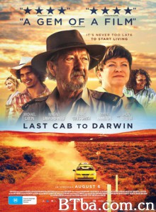 最后的士达尔文/Last Cab to Darwin 最后的士达尔文/Last Cab to Darwin-720p|1080p高清bt种子下载