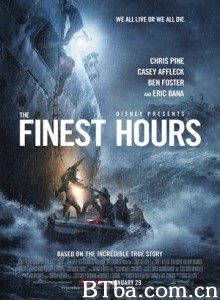 怒海救援/绝命救援(台)/危情救援/The Finest Hours-720p|1080p高清bt种子下载