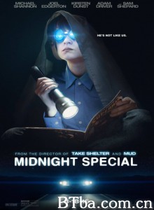 午夜逃亡/午夜特快/Midnight Special 午夜逃亡/午夜特快/Midnight Special -720p|1080p高清bt种子下载