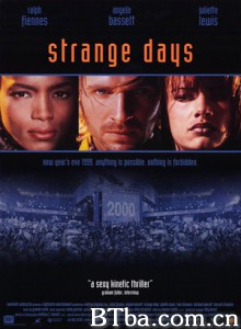 末世纪暴潮/21世纪的前一天/Strange Days-720p|1080p高清bt种子下载