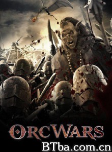 奥克斯战争/Orc Wars-720p|1080p高清bt种子下载
