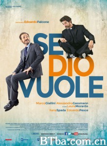 如果上帝愿意/Se Dio vuole -720p|1080p高清bt种子下载