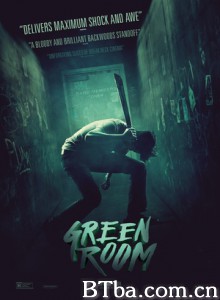 绿色房间/纳粹庞克(台)/Green Room-720p|1080p高清bt种子下载